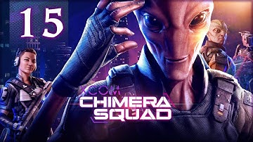XCOM Chimera Squad - Securing the Upgrades - Part 15 [Impossible Gameplay]