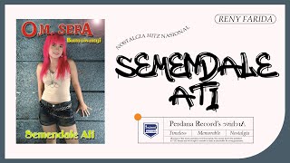 Reny Farida - Semendale Ati