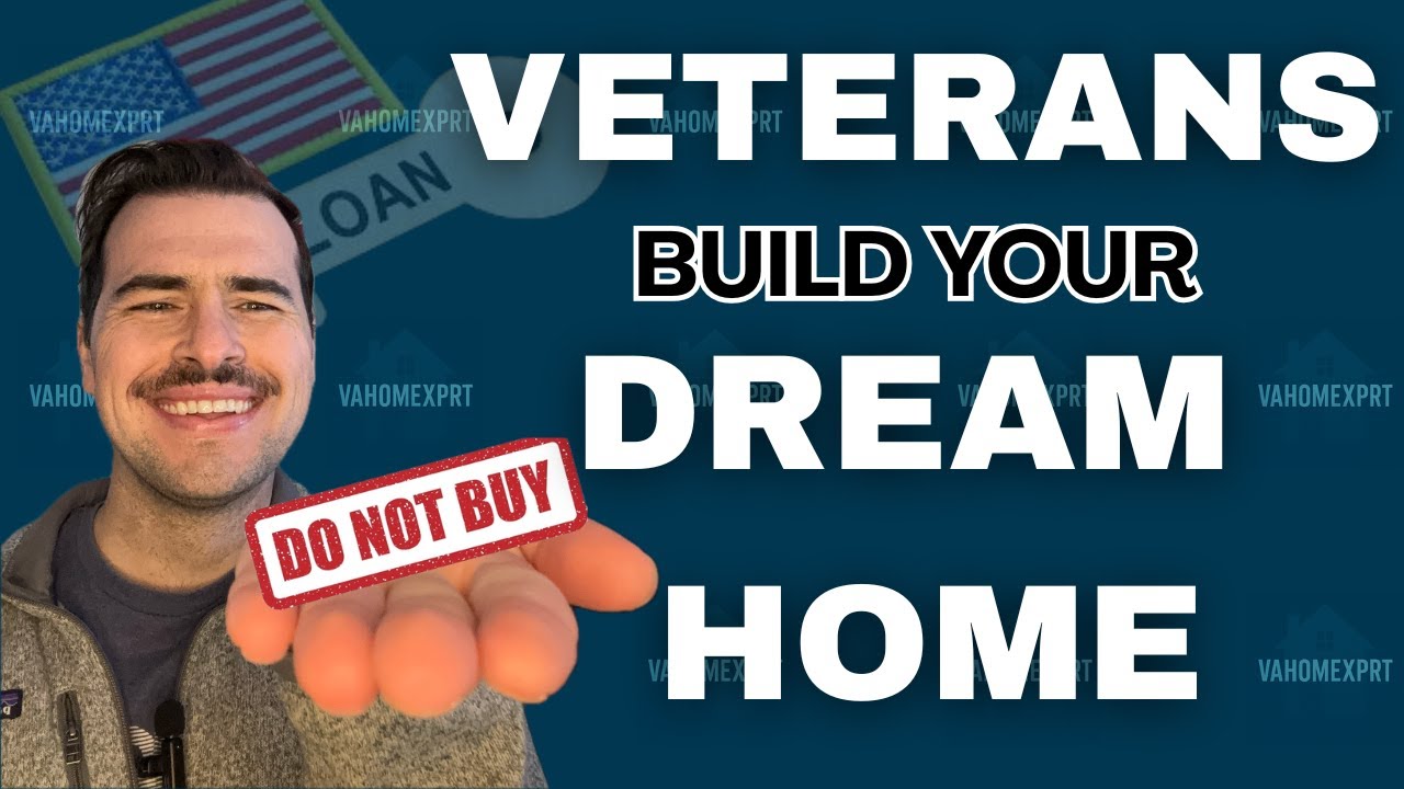 VA Construction-to-Perm: The 5-Step Blueprint to Building Your Dream Home