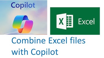 How to combine multiple Excel files into one using Microsoft Copilot