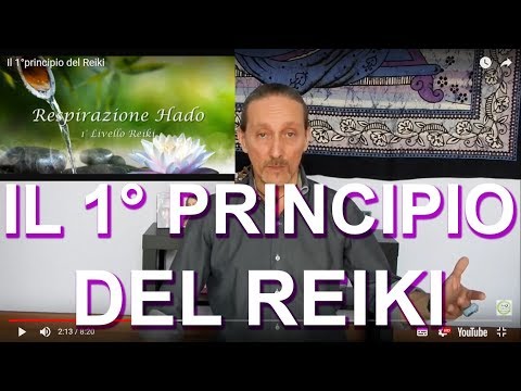 Il 1°principio del Reiki