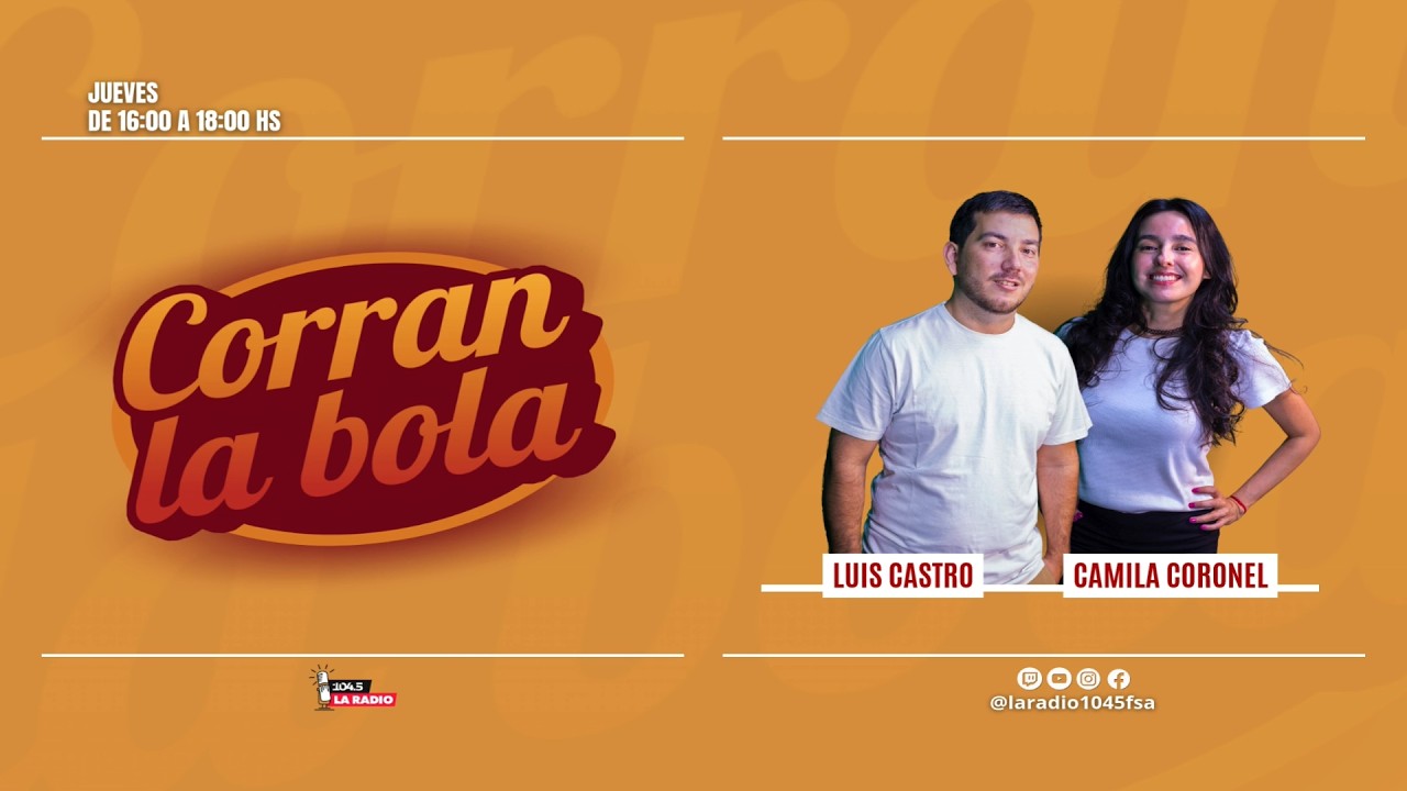 CORRAN LA BOLA 🎱​