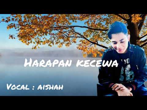 harapan kecewa melayu aishah