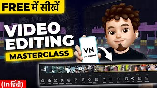VN Video Editor - COMPLETE Video Editing - Edit Like a Pro on your Phone - [FULL TUTORIAL HINDI]