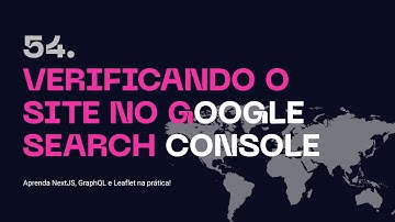 54. Verificando o Site no Google Search Console - Aprenda NextJS, GraphQL na prática!