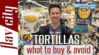 The BEST Tortillas At The Grocery Store  Wraps, Chips, Low Carb, & More!