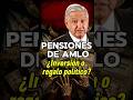 “Pensiones de AMLO: clientelismo político financiado con el dinero de los contribuyentes”😱👍🇲🇽
