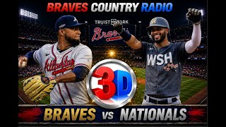 Atlanta Braves vs Nationals MLB 3D LIVE Stream| Classic Call Radio Baseball Play-by-Play Watch Party