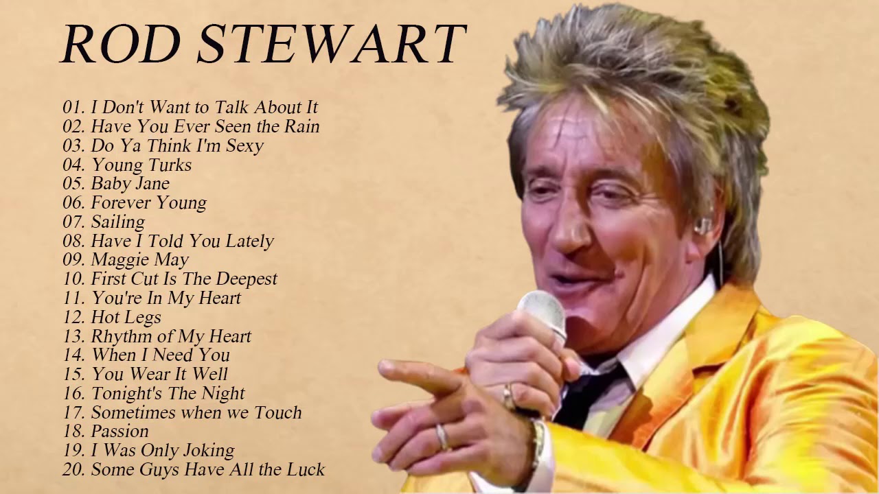The Best Of Rod Stewart   Rod Stewart Greatest Hits Full Album