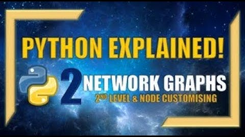 Building Network Graphs With Python | Part 2