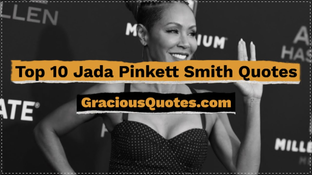 Top 10 Jada Pinkett Smith Quotes Gracious Quotes YouTube