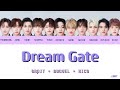 Dream Gate - Dream Gate [가사/번역/발음] (ORβIT + BUGVEL + HICO)