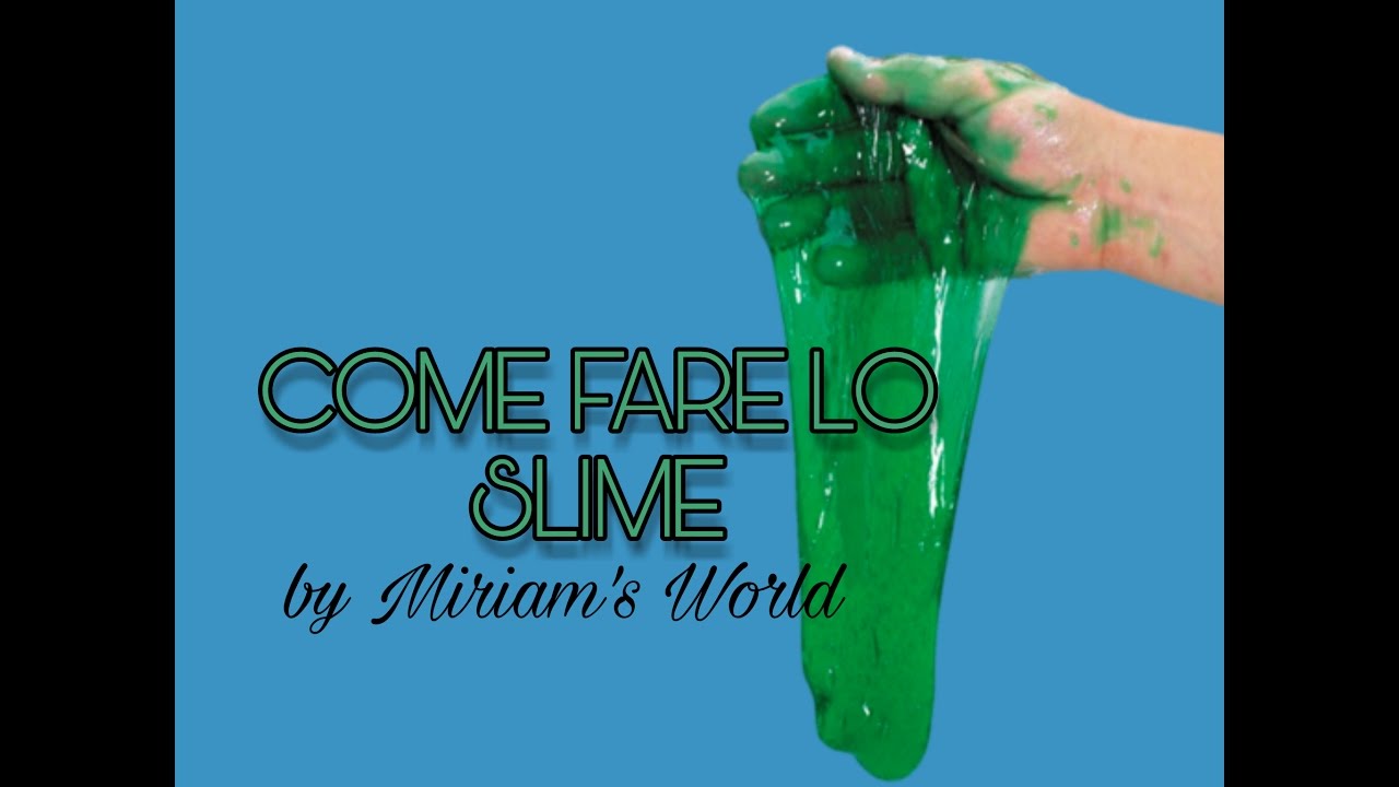 COME FARE LO SLIME CON 2 INGREDIENTI YouTube