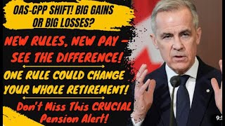 BREAKING: Major CPP &amp; OAS Rule Changes This Summer – What It Means for Your Retirement!