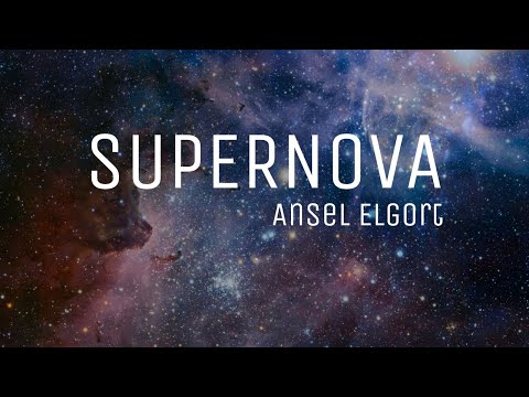 Supernovaby - Ansel Elgort/lyrics