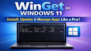 Winget in Windows 11 — Install, Update & Manage Apps on Windows Like a Pro
