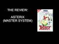 T.O.R.G'S Gaming Zone presents: The Review - Asterix (Sega Master System)
