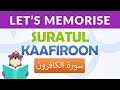 Memorise Suratul Kaafiroon with ZAKY