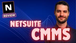 NetSuite CMMS Tool Walkthrough