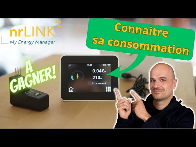 Connaitre sa consommation électrique et pouvoir réagir ! My Energy Manager nrLINK