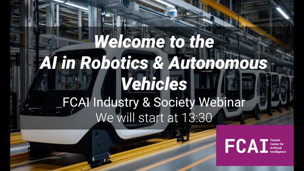 FCAI webinar: AI in Robotics and Autonomous Vehicles