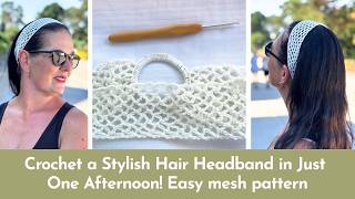 Crochet a stylish hair headband in just one afternoon! 🌸 | Easy mesh pattern 🧶✨ #nebeskacrochet