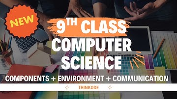 Components Environment Communication | #9th class New Book #computerscience #basicconceptsofsystems