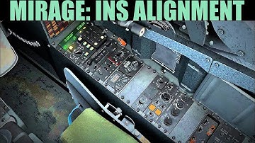 Mirage 2000C: Full INS Alignment Tutorial | DCS WORLD