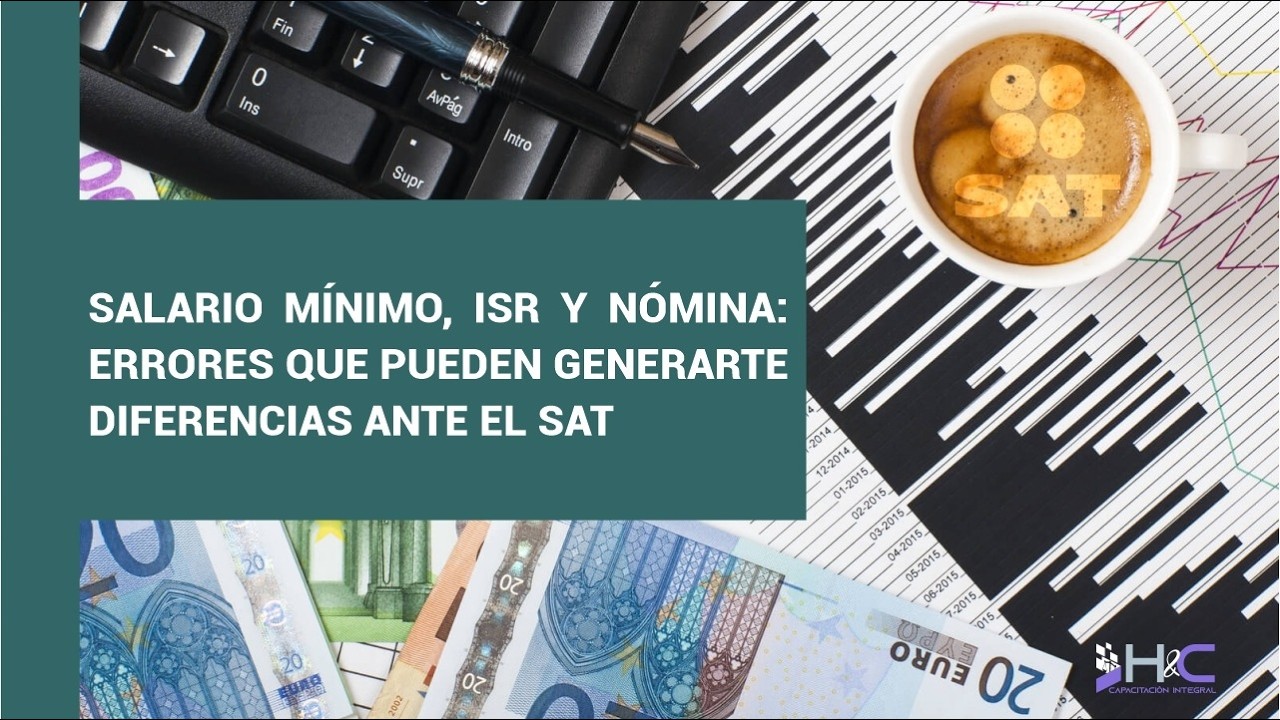 SALARIO MÍNIMO, ISR Y NÓMINA
