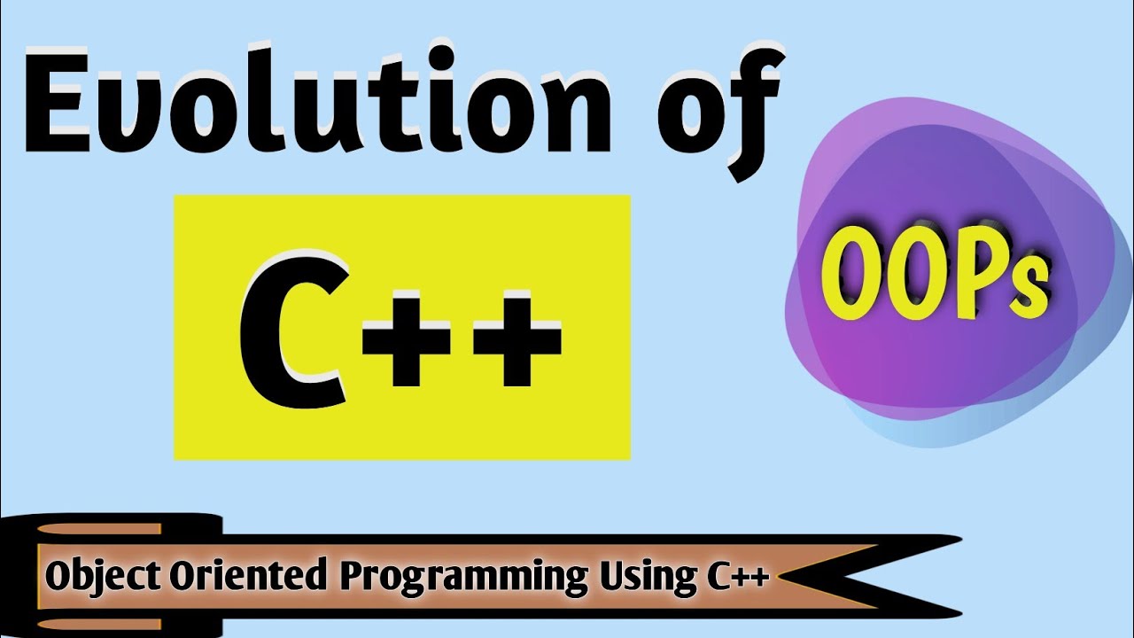 Evolution of C++ | Evolution of C++ Programming Language | Object ...