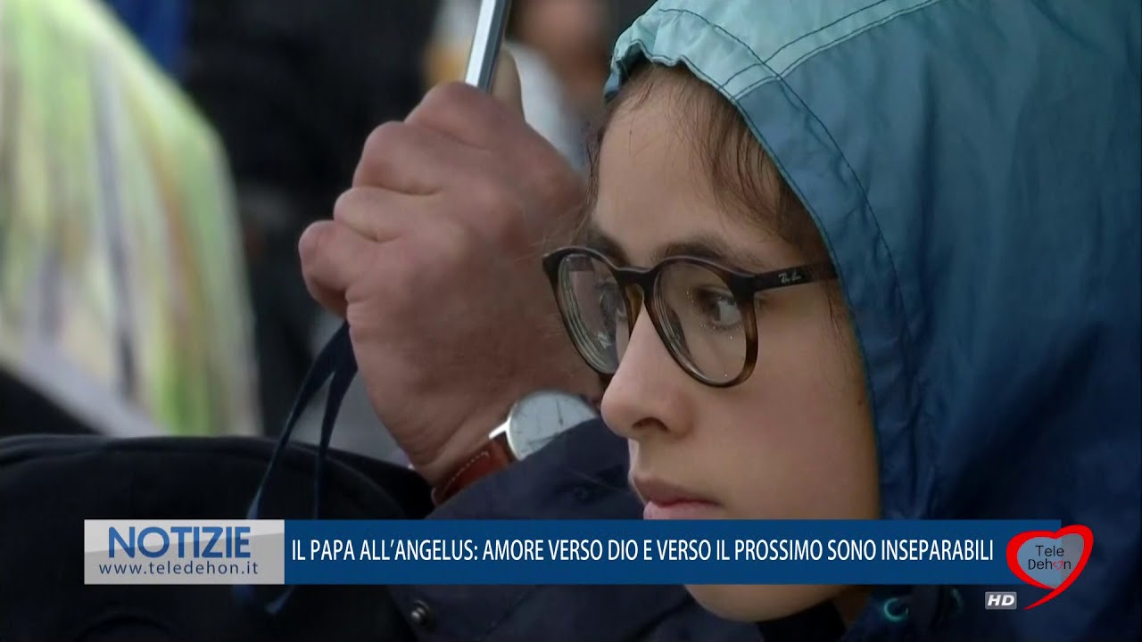 Il Papa All Angelus Amore Verso Dio E Verso Il Prossimo Sono Inseparabili Youtube