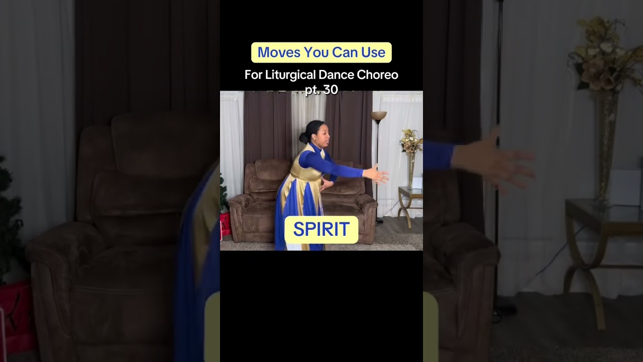 Liturgical Dance Moves You Can Use 