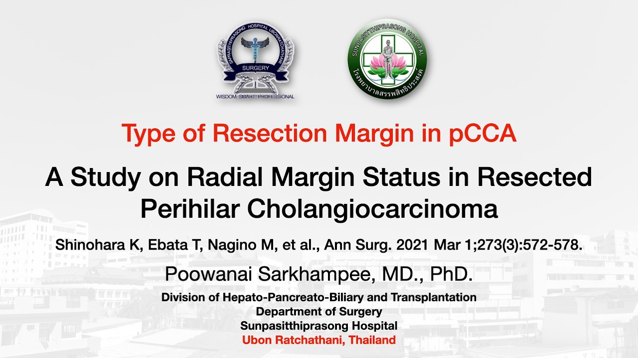 EP28 A Study on Radial Margin Status in Resected pCCA (Shinohara K, et al., Ann Surg. 2021 Mar 1.)
