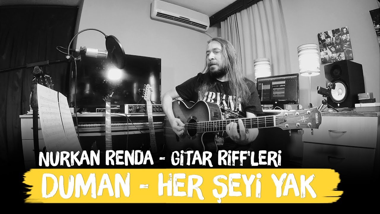 Duman - Her Şeyi Yak / Gitar Riff'leri - Nurkan Renda