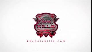 Welcome To The Channel Khronic Killa