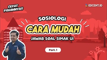 PEMBAHASAN SOAL SOSIOLOGI SIMAK UI 2021 - SIMAK UI 2022 | UTBK 2022 - Part.1