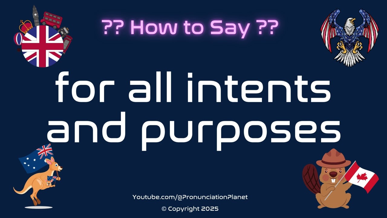 📚 🌍 How to Pronounce for all intents and purposes? (CORRECTLY) | Pronunciation Planet