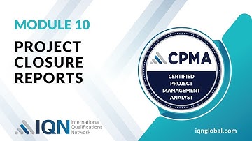 Mastering Project Closure Reports in Project Management (CPMA)