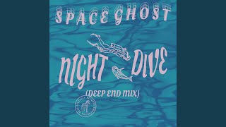 Night Dive (Deep End Mix)