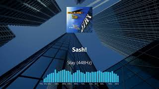 Sash! - Stay (448Hz) Resimi