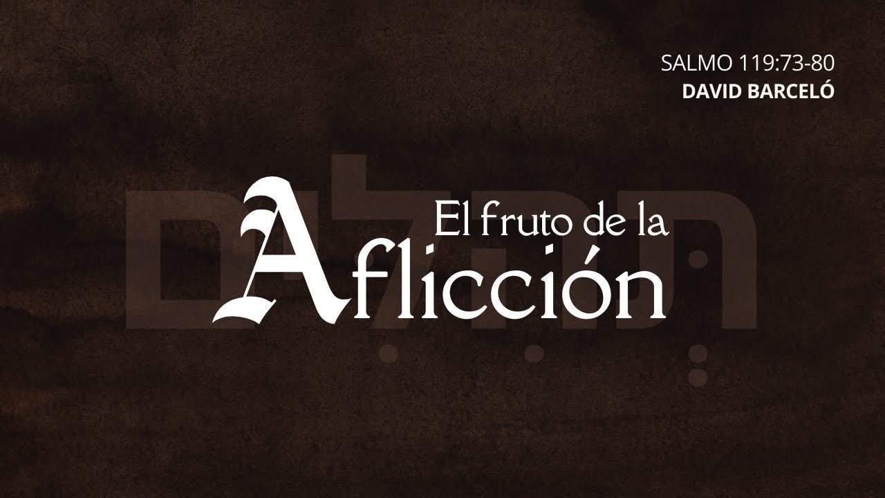 El fruto de la aflicción | David Barceló