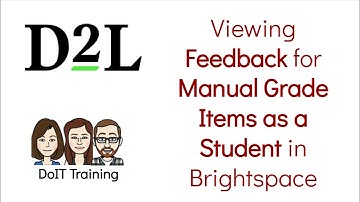 Brightspace Viewing Manual Grade Item Feedback as a Student