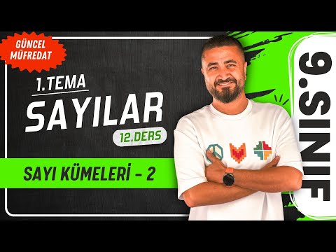 Sayı Kümeleri 2 | 12.DERS 9.Sınıf Matematik | Yeni Müfredat 2025