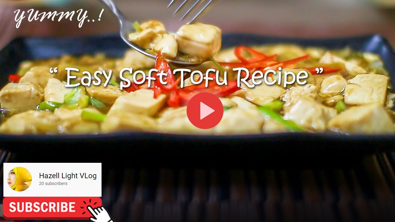 EASY SOFT TOFU RECIPE (resepi mudah tauhu lembut) .. tofu lover, must