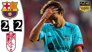 Granada vs FC Barcelona 2-2 Laliga 2023/24 All Highlights and All Goals
