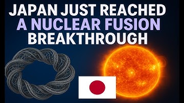 Japan Just Reached a Nuclear Fusion Breakthrough — Closer Than Ever to Unlimited Clean Energy