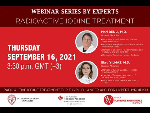 Florence Nightingale Hospitals Webinar Series - RADIOACTIVE IODINE TREATMENT FOR THYROID CANCER