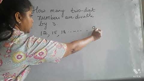 How many two–digit numbers are divisible by 3?