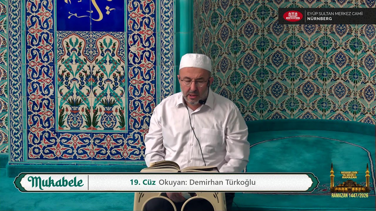 Ramazan 2026 Mukabele 19. Cüz Canlı Yayın