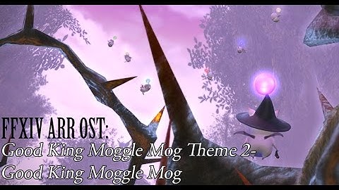 FFXIV OST Good King Moggle Theme ( Good King Moggle Mog XII )